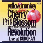 The Yellow Monkey : Cherry Blossom Revolution Live at Budokan